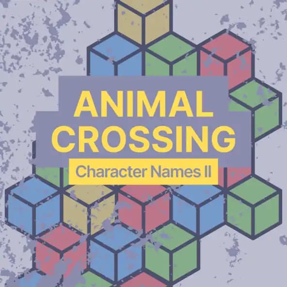 Animal Crossing Names: Find the Perfect Name for Your Character!